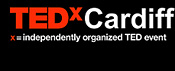 TEDxCardiff independently organised TED event